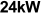 24kW